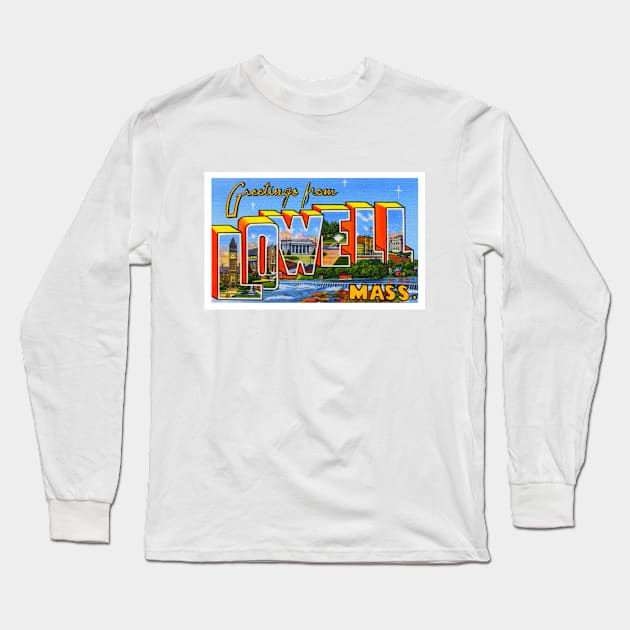 Greetings from Lowell, Massachusetts - Vintage Large Letter Postcard Long Sleeve T-Shirt by Naves